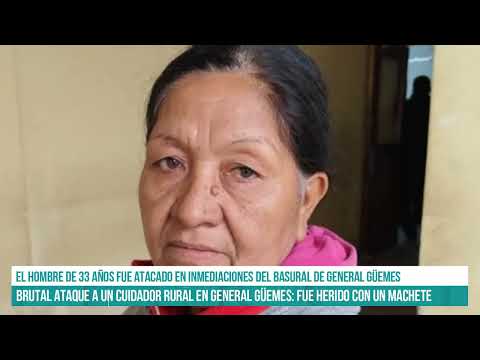 SALTA - Brutal ataque con machete a un cuidador rural en General Güemes #canal7salta