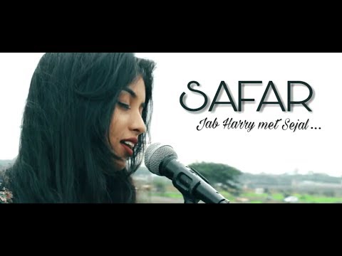 SAFAR (Jab Harry Met Sejal) English/Hindi Female Cover- Srushti Barlewar | CineShades