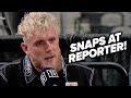 JAKE PAUL SNAPS AT REPORTER QUESTIONING RESUME! CALLS HIM CORNY & GETS ANGRY!