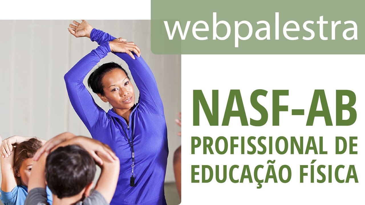 Webpalestra - A atuação do profissional de educação física no NASF-AB