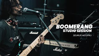 Download lagu BOOMERANG - SEUMUR HIDUPKU (STUDIO SESSION) 2021 mp3