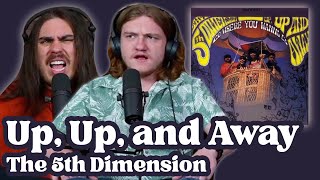 Up, Up and Away - The 5th Dimension | Andy &amp; Alex FIRST TIME REACTION!