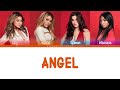 Fifth Harmony - Angel (Color Coded Lyrics) | Harmonizer Lyrics