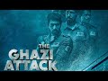 The Ghazi Attack | 2017 | Full Movie Facts And Important Talks | Rana Daggubati | Tapsee Pannu