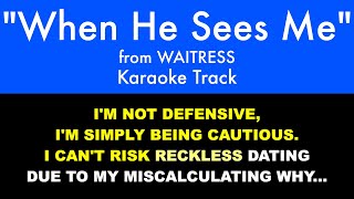 &quot;When He Sees Me&quot; from Waitress - Karaoke Track with Lyrics on Screen