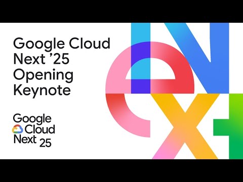 Google Cloud Next 25 Opening Keynote: The new way to cloud