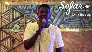 NanaBcool - 10K Hrs | Sofar Los Angeles