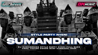 Download lagu DJ SUMANDHING SUMPAHING ATI SAYANG STYLE PARTY NYENI FULL BASS VIRAL TIKTOK COCOK BUAT KARNAVAL  mp3