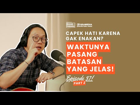 Memahami Boundaries: Mengenali Batas Nyaman dan Tidak Nyaman | POD.RUANG TUNGGU #S3 | EP.37 (Part 2)
