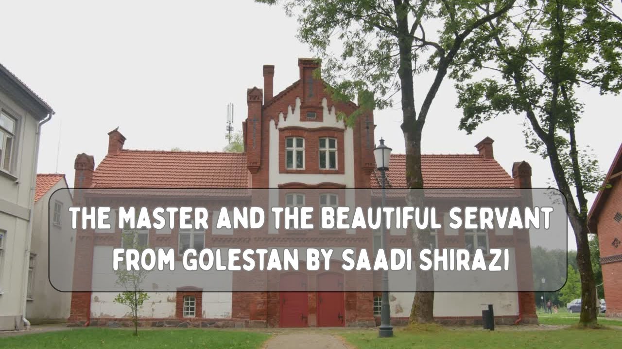 The Master and the Beautiful Servant from Golestan by Saadi Shirazi