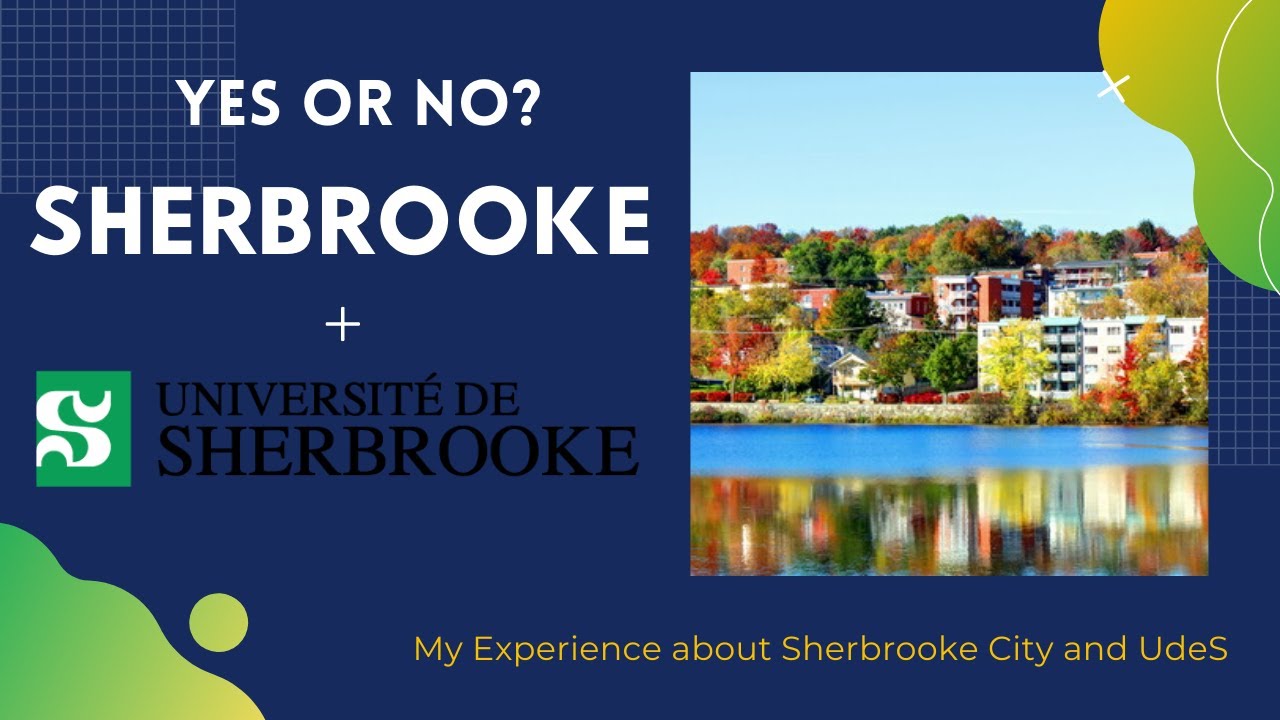 Is Living or Studying in Sherbrooke Worth It?