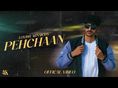 PEHCHAAN (OFFICIAL VIDEO) LOVISH ARNAICHA | NEW HARYANVI SONG 2025