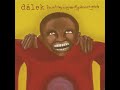 Dä̲lek - Fr̲o̲m Fi̲l̲thy To̲n̲gue of ̲Go̲d̲s̲ and Gr̲i̲o̲ts (Full album) 2002
