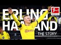 The Erling Haaland Story - The Rise of Borussia Dortmund's New Star Striker