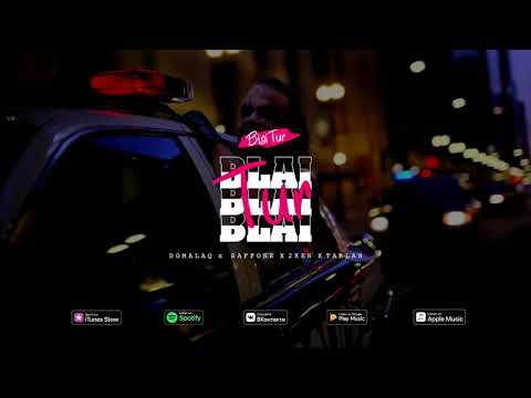 DOMALAQ x SAFFONE x 2KEN x TARLAN - BLAI TUR (NEW TRACK 2019)
