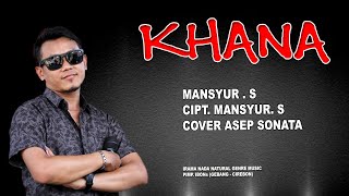 Download lagu KHANA (MANSYUR S)_COVER ASEP SONATA mp3