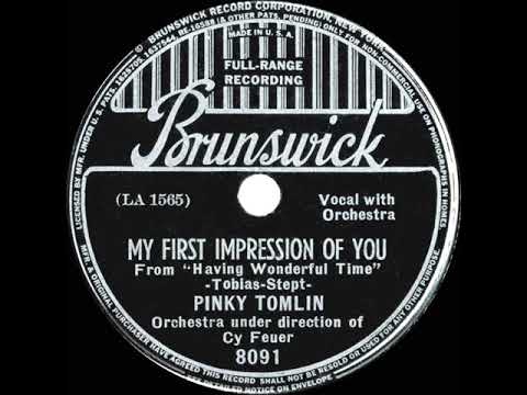 1938 Pinky Tomlin - My First Impression Of You