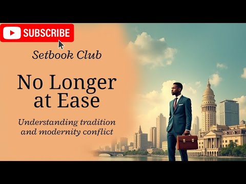 No Longer at Ease Summary & Analysis | Chinua Achebe | The Setbook Club