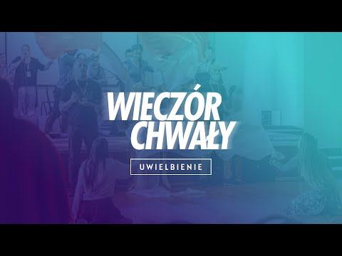 Wieczór Chwały – 10.09.2021