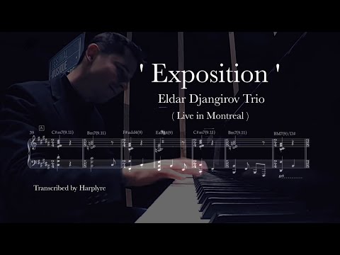 Eldar Djangirov Trio 'Exposition - Live in Montreal' (Piano Transcription)