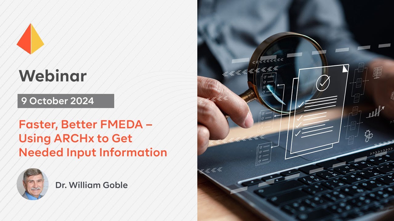 Faster, Better FMEDA – Using ARCHx to Get Needed Input Information