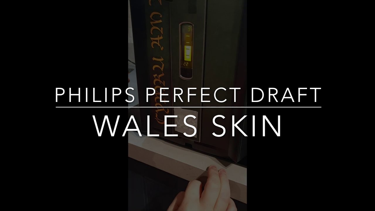 Wales Skin for the Philips Perfect Draft
