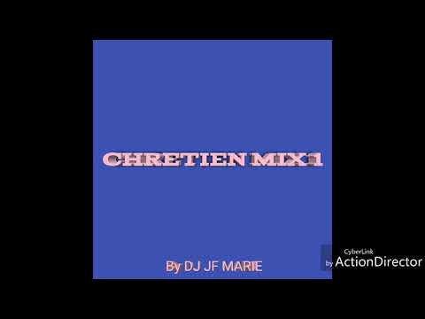 Chrétien mix1(By DJ JF Marie)