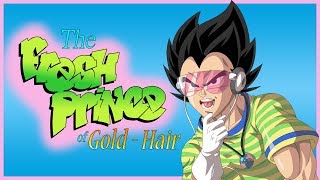 Vegeta The Fresh Prince Of Gold-Hair
