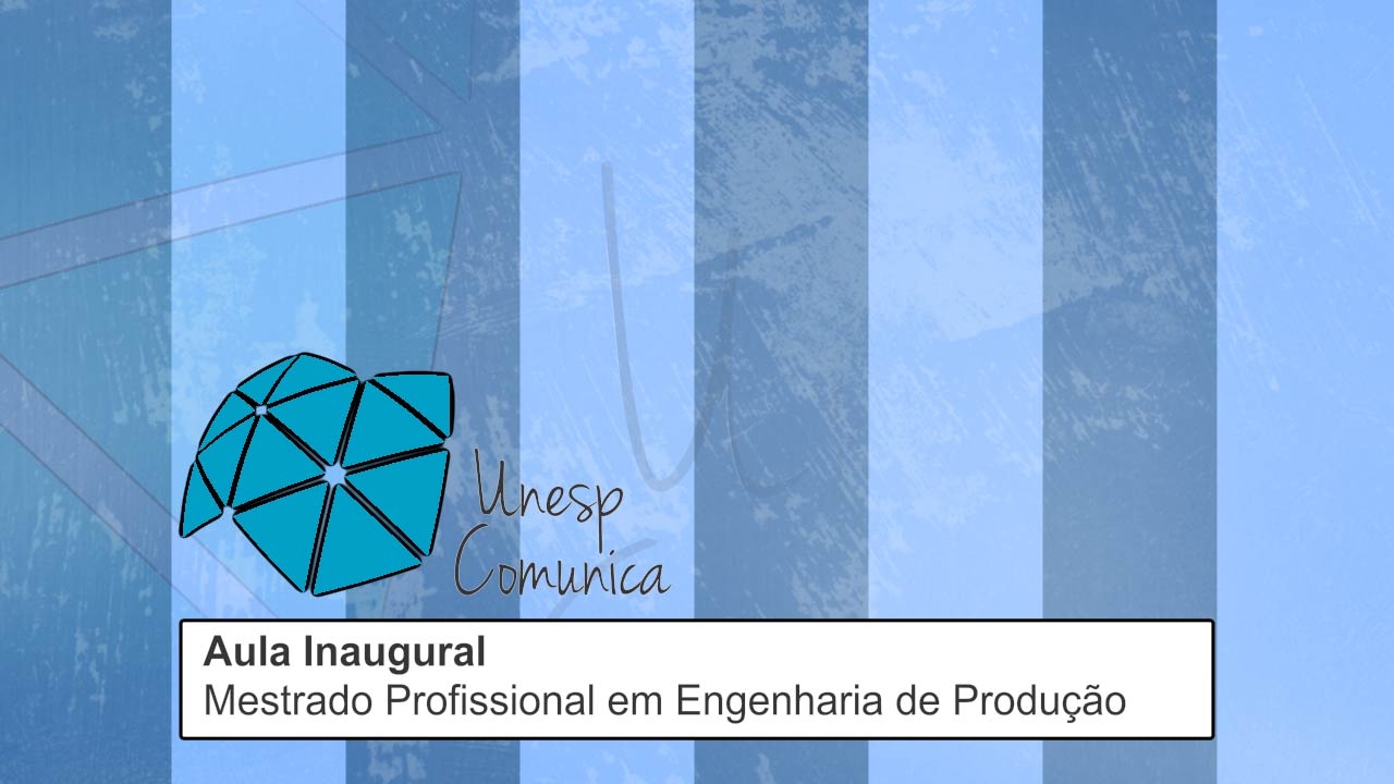 Aula Inaugural - Mestrado Profissional de Engenharia de Produção