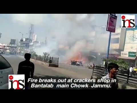 Fire breaks out at crackers shop in Bantalab  main chowk  Jammu.