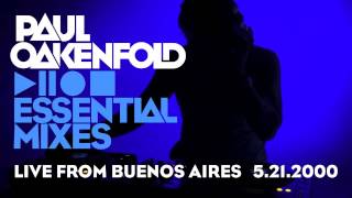 Paul Oakenfold - Essential Mix: Live from Buenos Aires May 21, 2000