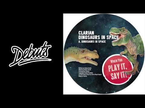 Clarian 'Dinosaurs in Space' - Boiler Room Debuts
