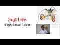 Build Sixth Sense Robot at home - Skyfi Labs Online Project-based Course