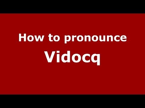 How to pronounce Vidocq