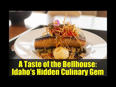 A Taste of the Bellhouse: Idaho's Hidden Culinary Gem