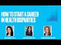 How to start a career in health disparities + Tips for internship and residency applicants
