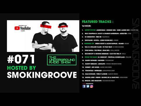 Smokingroove - The Underground Radio Show #071 [Deep/Tech House]
