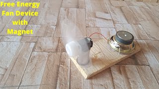 Free Energy  Fan Device with Magnet & dc Motor   Science Experiment At Home