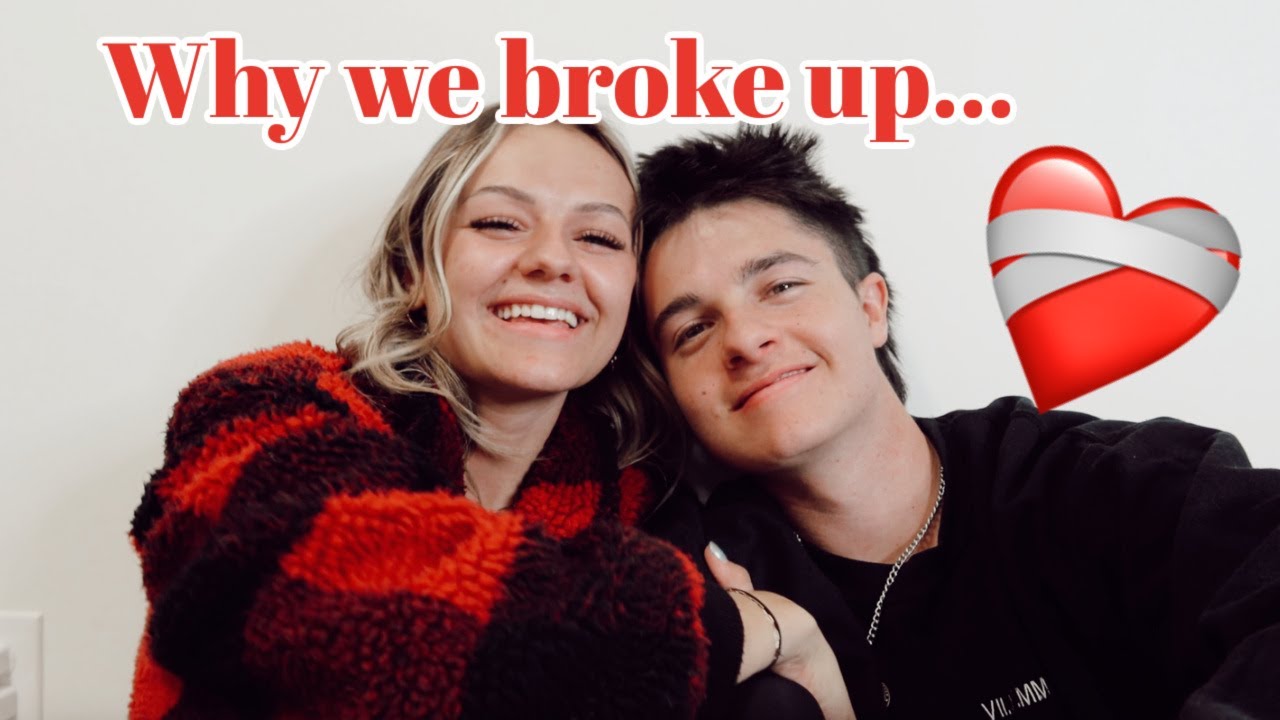 Why We Broke Up....