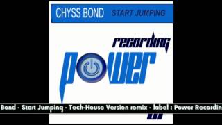 Chryss Bond Start Jumping Tech-House  Remix Power Recording.mp4