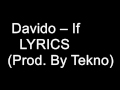 Davido – If Lyrics (Prod. By Tekno)
