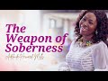 The Weapon of Soberness