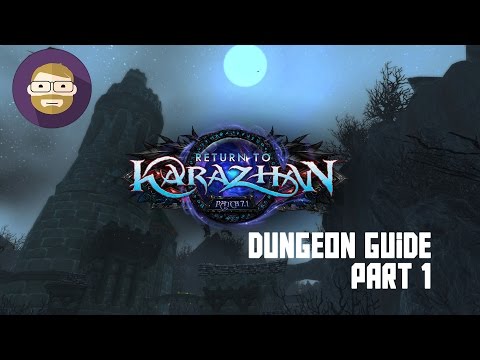 Return to Karazhan Dungeon Guide Part1! (World of Warcraft Legion)