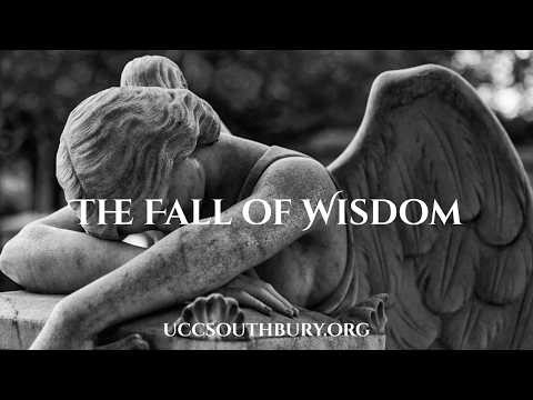 The Fall of Wisdom