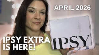 April 2026 Ipsy Extra Box is Here!