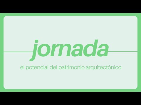 211005 El potencial del patrimonio arquitectónico