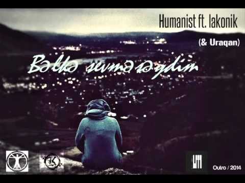 Humanist ft  Lakonik   Blk Sevmsydim & UraQan