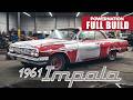 Full Build From Rusted Out 1961 Chevy Impala To Revved Up Red Sled