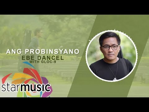 Ebe Dancel with Gloc-9 - Ang Probinsyano (Audio) 🎵 | Bawat Daan