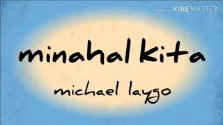 Download lagu Minahal Kita Michael Laygo Lyrics... mp3